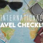 INTERNATIONAL TRAVEL CHECKLIST